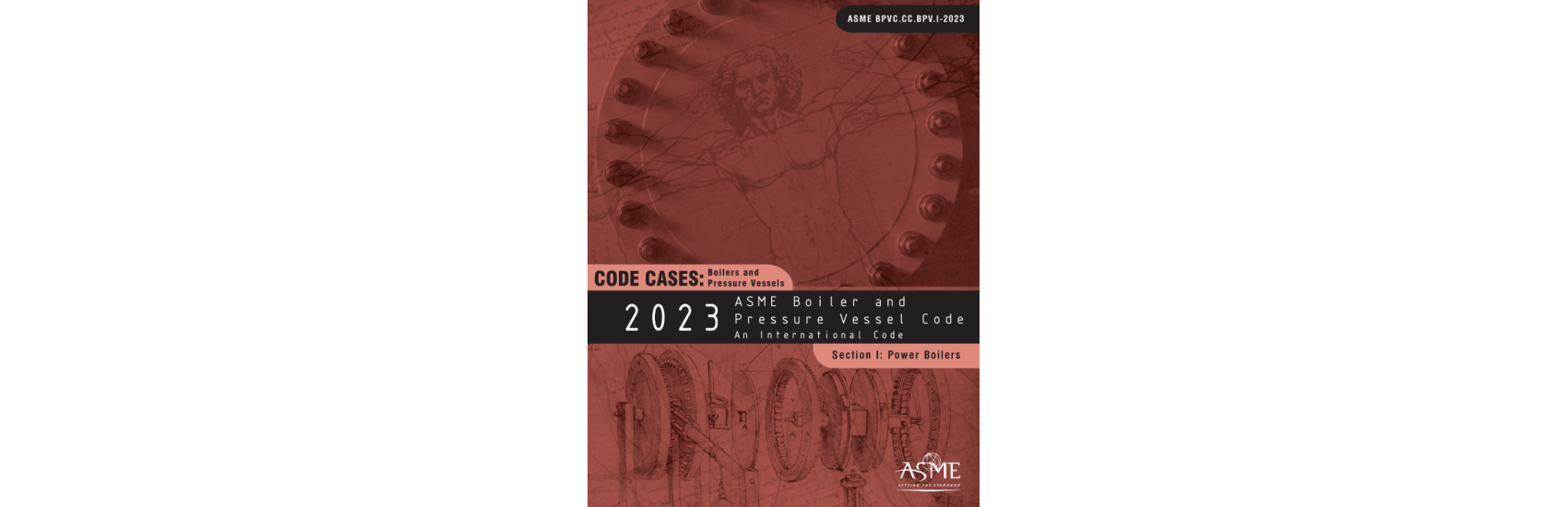 ASME BPVC 2023: Introduction Revisions and Purchasing Guide