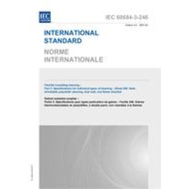 IEC 60684-3-246 Ed. 3.0 b PDF