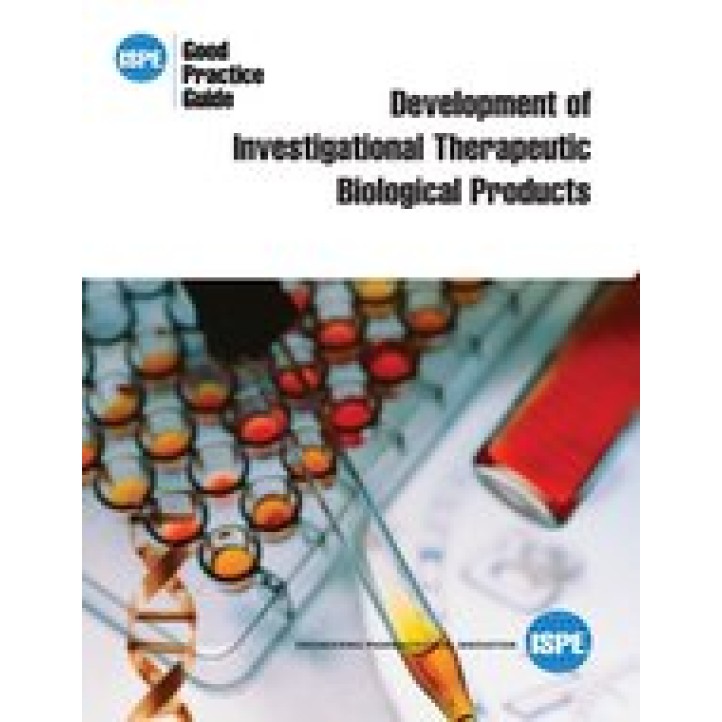 ISPE Good Practice Guide: Development of Investigational Therapeutic Biological Products PDF