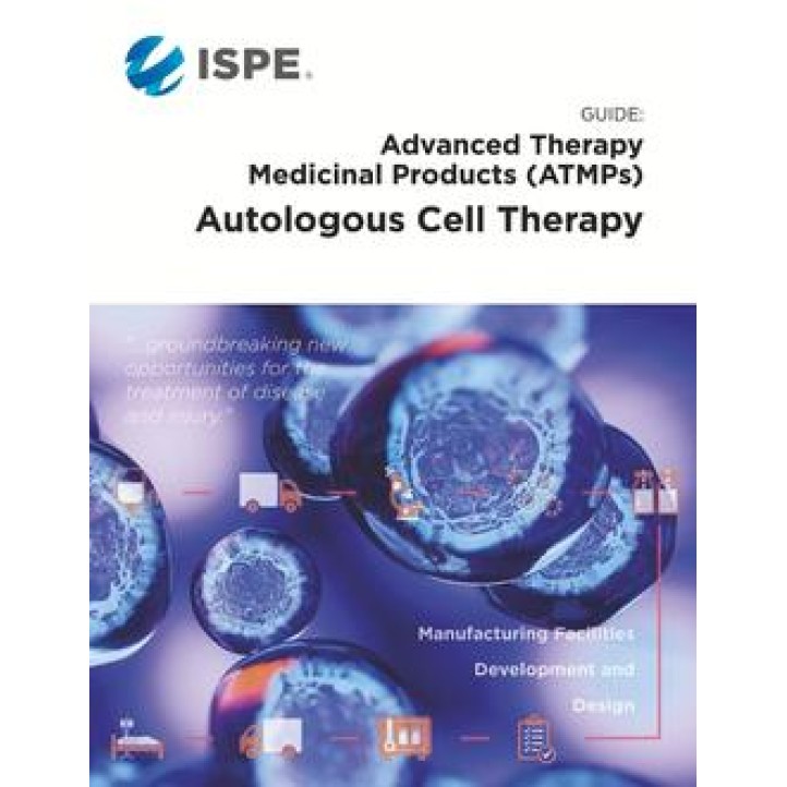 ISPE Guide: ATMPs &#8211; Autologous Cell Therapy PDF